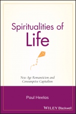 Spiritualities of Life: New Age Romanticism and Consumptive Capitalism - ISBN 9781405139380