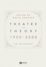 Theatre in Theory 1900–2000: An Anthology - ISBN 9781405140430
