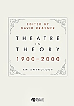 Theatre in Theory 1900–2000: An Anthology - ISBN 9781405140447