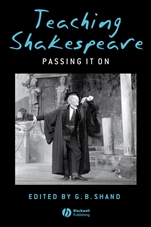 Teaching Shakespeare: Passing It On - ISBN 9781405140461