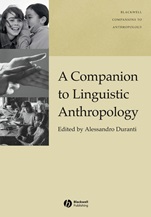 A Companion to Linguistic Anthropology - ISBN 9781405144308