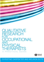 Qualitative Research for Occupational and Physical Therapists: A Practical Guide - ISBN 9781405144353