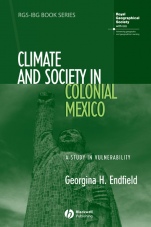 Climate and Society in Colonial Mexico: A Study in Vulnerability - ISBN 9781405145824