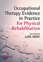 Occupational Therapy Evidence in Practice for Physical Rehabilitation - ISBN 9781405146876