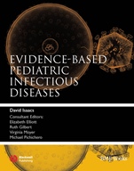 Evidence–Based Pediatric Infectious Diseases - ISBN 9781405148580