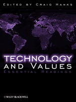 Technology and Values: Essential Readings - ISBN 9781405149006