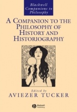 A Companion to the Philosophy of History and Historiography - ISBN 9781405149082