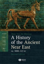 A History of the Ancient Near East ca. 3000 – 323 BC - ISBN 9781405149112