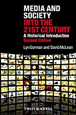Media and Society into the 21st Century: A Historical Introduction - ISBN 9781405149358