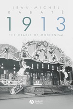 1913: The Cradle of Modernism - ISBN 9781405151177
