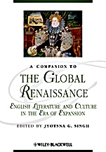 A Companion to the Global Renaissance: English Literature and Culture in the Era of Expansion - ISBN 9781405154765