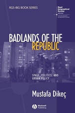 Badlands of the Republic: Space, Politics and Urban Policy - ISBN 9781405156318