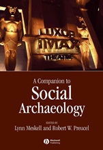A Companion to Social Archaeology - ISBN 9781405156783