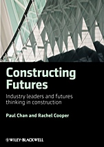 Constructing Futures: Industry leaders and futures thinking in construction - ISBN 9781405157971