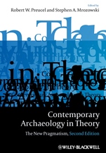 Contemporary Archaeology in Theory: The New Pragmatism - ISBN 9781405158534