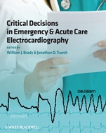 Critical Decisions in Emergency and Acute Care Electrocardiography - ISBN 9781405159067