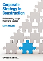 Corporate Strategy in Construction: Understanding Todays Theory and Practice - ISBN 9781405159128