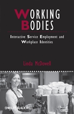 Working Bodies: Interactive Service Employment and Workplace Identities - ISBN 9781405159784