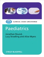 Paediatrics: Clinical Cases Uncovered - ISBN 9781405159845