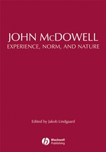 John McDowell: Experience, Norm, and Nature - ISBN 9781405159883
