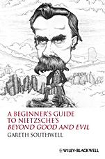 A Beginners Guide to Nietzsches Beyond Good and Evil - ISBN 9781405160056