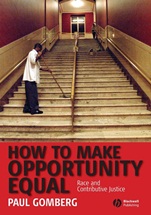 How to Make Opportunity Equal: Race and Contributive Justice - ISBN 9781405160810