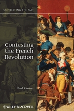 Contesting the French Revolution - ISBN 9781405160834