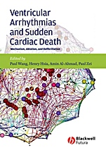 Ventricular Arrhythmias and Sudden Cardiac Death: Mechanism, Ablation, and Defibrillation - ISBN 9781405161145