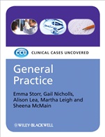 General Practice: Clinical Cases Uncovered - ISBN 9781405161404