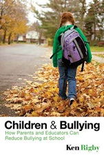 Children and Bullying: How Parents and Educators Can Reduce Bullying at School - ISBN 9781405162531