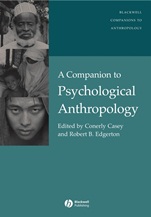 A Companion to Psychological Anthropology: Modernity and Psychocultural Change - ISBN 9781405162555