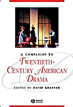 A Companion to Twentieth–Century American Drama - ISBN 9781405163682