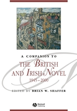 A Companion to the British and Irish Novel, 1945 – 2000 - ISBN 9781405167451