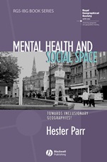 Mental Health and Social Space: Towards Inclusionary Geographies? - ISBN 9781405168922
