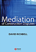 Mediation of Construction Disputes - ISBN 9781405169318