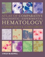 Atlas of Comparative Diagnostic and Experimental Hematology - ISBN 9781405171076