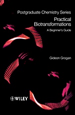 Practical Biotransformations: A Beginners Guide - ISBN 9781405171250