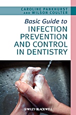 Basic Guide to Infection Prevention and Control in Dentistry - ISBN 9781405176620