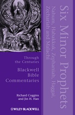 Six Minor Prophets Through the Centuries: Nahum, Habakkuk, Zephaniah, Haggai, Zechariah, and Malachi - ISBN 9781405176750