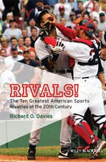 Rivals!: The Ten Greatest American Sports Rivalries of the 20th Century - ISBN 9781405177658