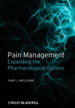 Pain Management: Expanding the Pharmacological Options - ISBN 9781405178235