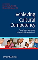 Achieving Cultural Competency: A Case–Based Approach to Training Health Professionals - ISBN 9781405180726