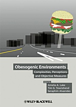 Obesogenic Environments: Complexities, Perceptions and Objective Measures - ISBN 9781405182638