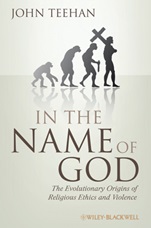 In the Name of God: The Evolutionary Origins of Religious Ethics and Violence - ISBN 9781405183826