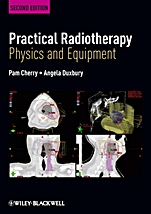 Practical Radiotherapy: Physics and Equipment - ISBN 9781405184267