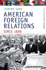 American Foreign Relations Since 1898: A Documentary Reader - ISBN 9781405184489