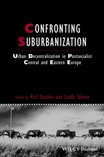 Confronting Suburbanization: Urban Decentralization in Postsocialist Central and Eastern Europe - ISBN 9781405185479