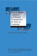 Time to Speak: Cognitive and Neural Prerequisites for Time in Language - ISBN 9781405185813