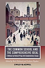 The Common School and the Comprehensive Ideal: A Defence by Richard Pring with Complementary Essays - ISBN 9781405187381