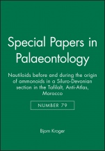 Special Papers in Palaeontology: Nautiloids before and during the origin of ammonoids in a Siluro–Devonian section in the Tafilalt, Anti–Atlas, Morocco - ISBN 9781405187701